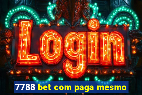 7788 bet com paga mesmo